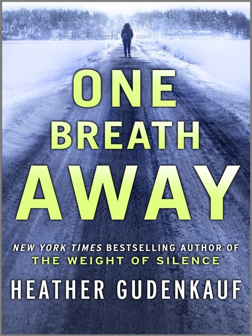 Title details for One Breath Away by Heather Gudenkauf - Wait list